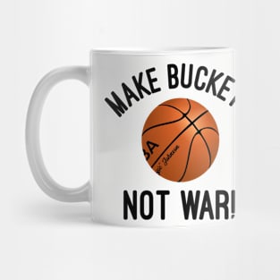 Make Buckets Not War 2 Mug